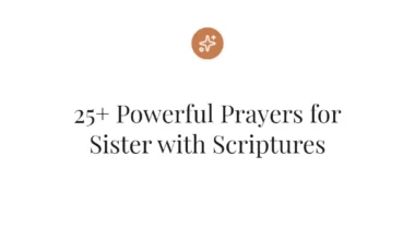 25+ Powerful Prayers for Sister with Scriptures