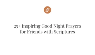 25+ Inspiring Good Night Prayers for Friends with Scriptures
