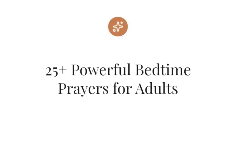 25+ Powerful Bedtime Prayers for Adults