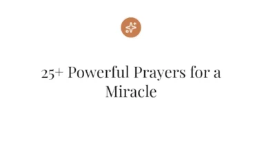 25+ Powerful Prayers for a Miracle