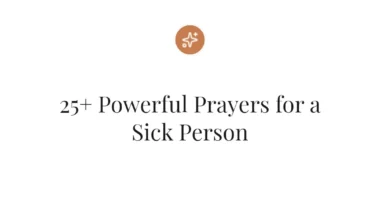 25+ Powerful Prayers for a Sick Person